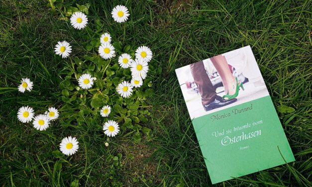 «Und sie träumte vom Osterhasen» von  Monica Dunand